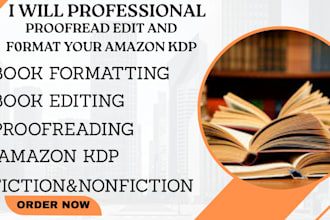 proofread,edit,format and publish on amazon KDP