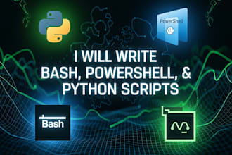 write bash, powershell, python scripts to automate tasks