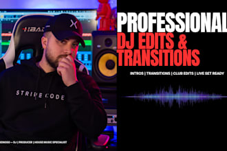create professional dj intro edits and dj transitions