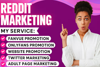 manage reddit marketing for onlyfans ai fanvue promotion, x follower traffic