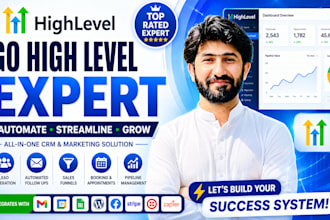 be your go high level expert with website, funnel automations and workflows