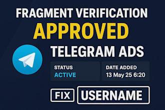 do fragment verification approved telegram ads fix ad fragment username securely