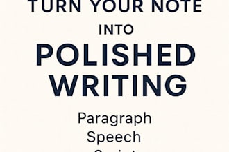 turn your notes into a powerful speech, paragraph, or script