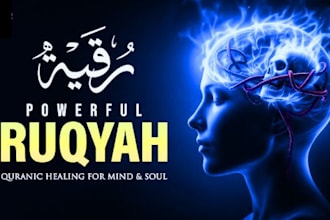 perform powerful ruqyah session for comfort, clarity and protection