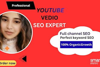 be your youtube video SEO expert for fast ranking
