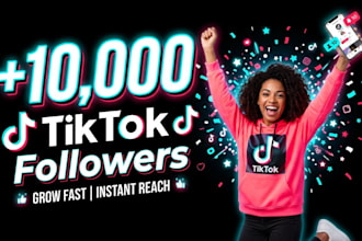 increase tiktok 10,000 followers super fast
