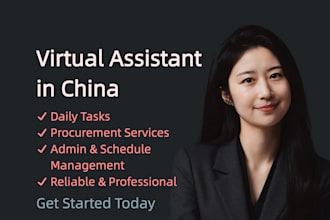 be your china virtual assistant and procurement support