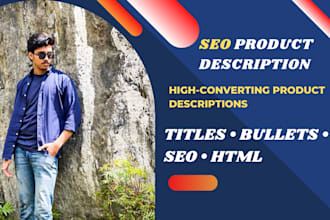 write SEO product descriptions, amazon and ebay listings
