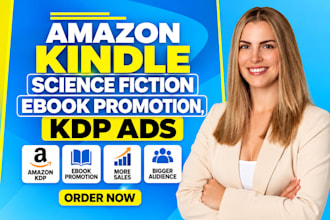 do amazon kindle book marketing, science fiction ebook promotion, kdp ads