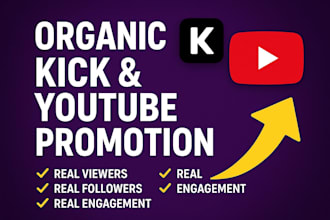 organic kick promotion youtube channel promotion to bring viewers and followers