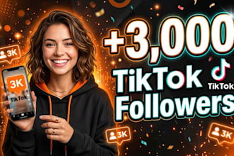 boost your tiktok 3,000 followers quickly