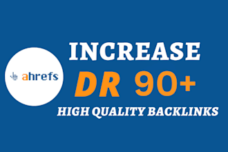 increase ahrefs domain rating DR 90 plus
