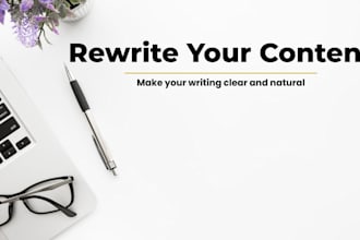 rewrite your content into clear, natural writing
