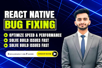 fix react native bugs, debug expo issues, repair android ios crashes, app errors