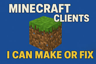 make or fix your minecraft client professionally