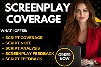 provide detailed script coverage, screenplay feedback, script analysis, script