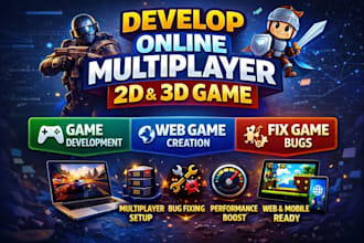 develop 2d, 3d online multiplayer game, 2d web game development and fix bugs