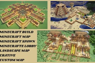 create custom minecreft builds, map, spawn, lobbies, landscapes, survival worlds