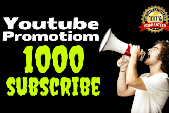 grow fast your youtube audience to 1,000 real subscribers