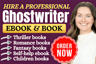 be your book writer, fiction ghostwriter, ebook ghostwriter, non fiction writer
