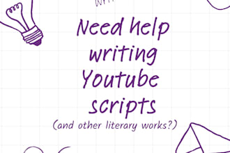 write story driven youtube scripts and creative