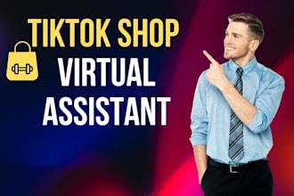 be your tiktok shop virtual assistant, tiktok shop manager