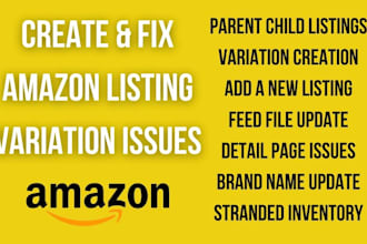 create product listings and variations and fix amazon issues