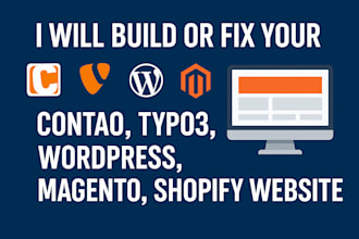 build or fix your contao, typo3, wordpress, magento, shopify website