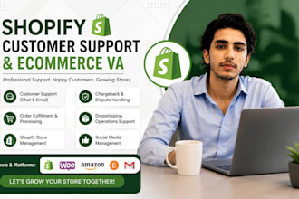provide shopify customer support and order fulfillment VA