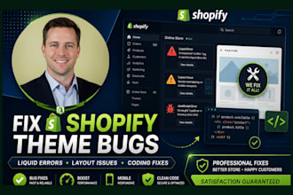 fix shopify theme bugs, coding errors, liquid issues, and broken layouts