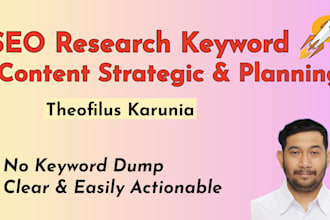 do SEO keyword research, content research, and create a strategic content plan