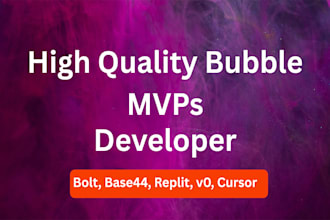 develop high quality bubble mvps fast