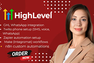 set up ghl whatsapp, twilio, zapier, make, and n8n automations forautomation