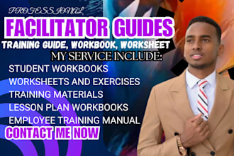 create facilitator guides, student workbooks and worksheets