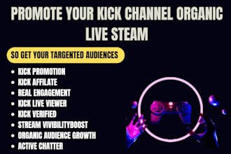do organic kick channel promotion for followers  viewers