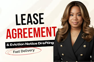 draft a professional lease agreement, eviction notice, tenant complaint letter