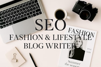 write fashion, lifestyle, beauty, and travel blog posts with guest posts
