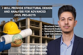 provide structural design and analysis for advanced civil projects
