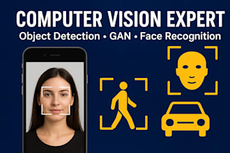 build computer vision, object detection, gan models, facial recognition systems
