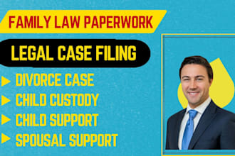 assist with divorce, child custody, support, and family law documents