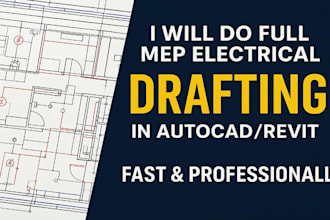 do full mep electrical drafting in autocad revit fast professionally