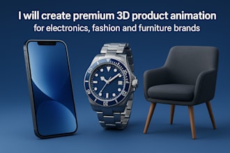 render professional 3d product animation for electronics, fashion and furniture