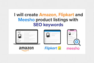 create amazon, flipkart and meesho product listings with SEO keywords