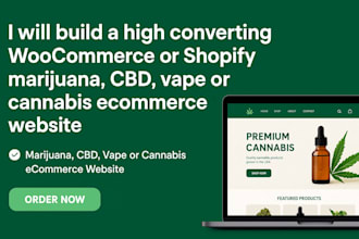 build a high converting woocommerce or shopify marijuana, cbd, vape or cannabis