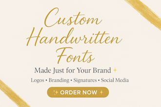 customize a custom font or handwritten typeface for your brand or project
