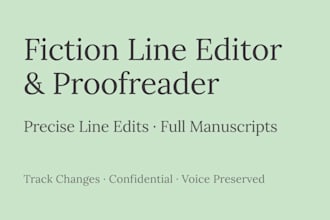 line edit and proofread your fiction manuscript