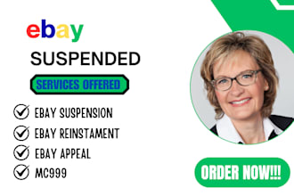 professionally help you appeal and reinstate your suspended ebay account