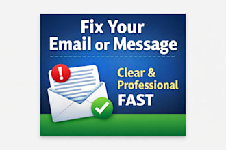 rewrite your email or message clearly and professionally