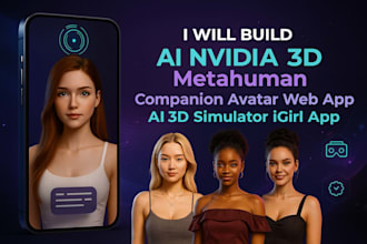 build ai nvidia 3d metahuman companion avatar web app, ai simulator mvp saas app