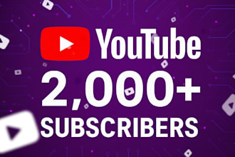 increase your 2,000 youtube subscribers by real audience
